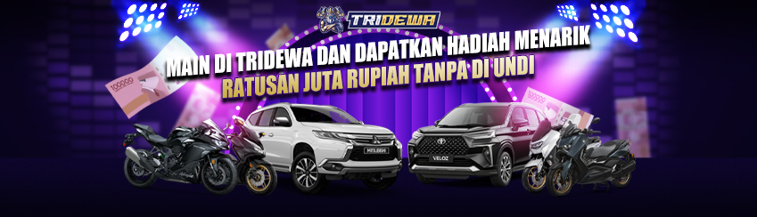 MAIN DI TRIDEWA DAN DAPATKAN HADIAH MENARIK RATUSAN JUTA RUPIAH TANPA DI UNDI